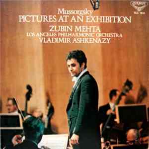 Mussorgsky - Vladimir Ashkenazy, Zubin Mehta And Los Angeles Philharmonic Orchestra - Pictures At An Exhibition flac