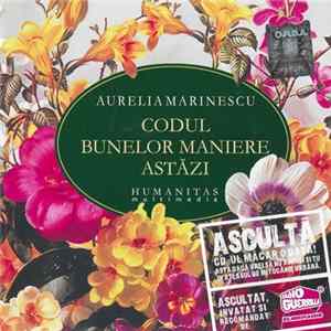 Aurelia Marinescu - Codul Bunelor Maniere Astăzi flac
