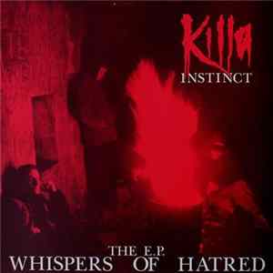 Killa Instinct - Whispers Of Hatred E.P. flac