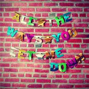 Candy Hearts - All The Ways You Let Me Down flac
