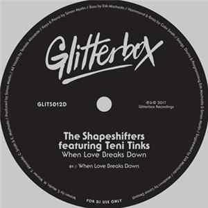 The Shapeshifters Featuring Teni Tinks - When Love Breaks Down flac