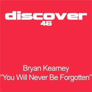Bryan Kearney - You Will Never Be Forgotten flac