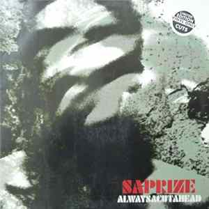 Saprize - Alwayscutahead flac