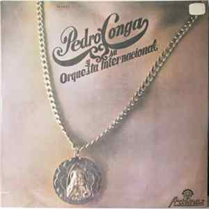 Pedro Conga Y Su Orquesta Internacional - Pedro Conga Y Su Orquesta Internacional flac
