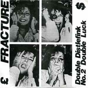 Fracture - Double Distlefink No.2 Double Luck flac
