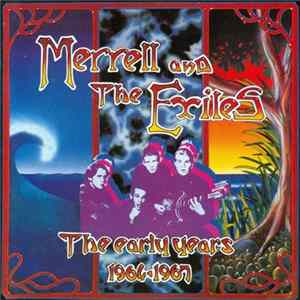Merrell And The Exiles - The Early Years 1964-1967 flac