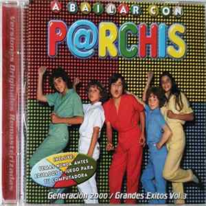 Parchis - A Bailar Con Parchis (Generación 2000 / Grandes Éxitos Vol. 3) flac