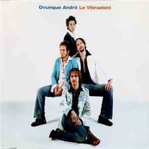 Le Vibrazioni - Ovunque Andrò flac