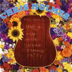 Chris Holmes - Dan Loves Patti flac