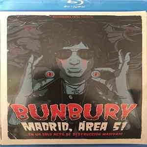 Bunbury - Madrid, Área 51 (...En Un Sólo Acto De Destrucción Masiva!!!) flac