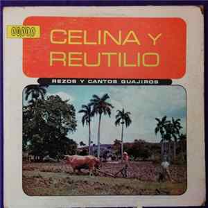 Celina Y Reutilio - Rezos Y Cantos Guajiros flac