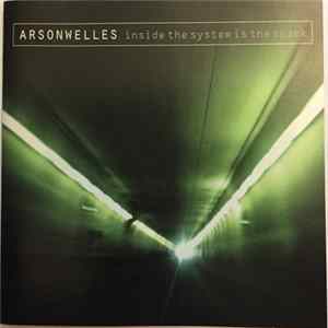 Arson Welles - Inside The System Is The Spark flac
