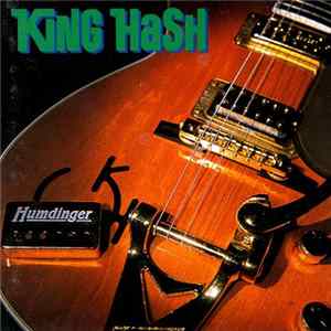 King Hash - Humdinger flac