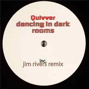 Quivver - Dancing In Dark Rooms flac