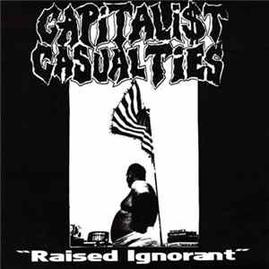 Capitalist Casualties - Raised Ignorant flac