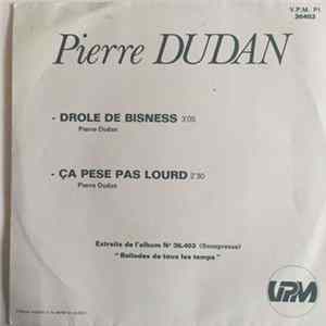 Pierre Dudan - Drole De Bisness flac