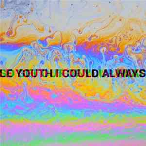 Le Youth feat. MNDR - I Could Always flac