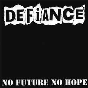 Defiance - No Future No Hope flac