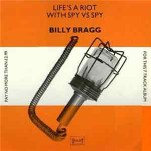 Billy Bragg - Life's A Riot With Spy Vs Spy flac