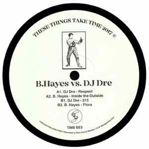 B.Hayes Vs. DJ Dre - Time 003 flac