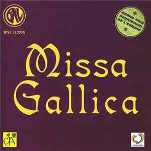 Bernard Lallement - Missa Gallica (Messe Pour Soli, Choeur Et Orchestre) flac