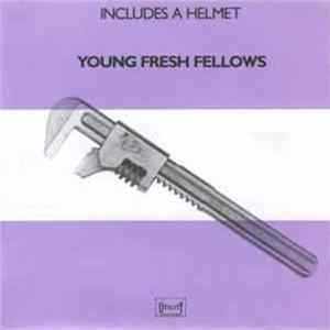 Young Fresh Fellows - Includes A Helmet flac