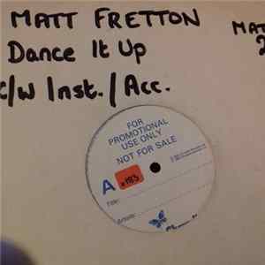 Matt Fretton - Dance It Up flac