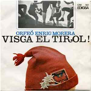Orfeó Enric Morera - Visca El Tirol! flac