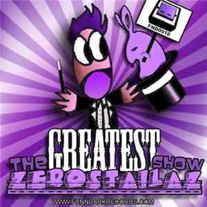 Zerostailaz - The Greatest Show flac