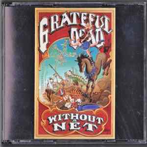 The Grateful Dead - Without A Net flac