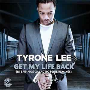 Tyrone Lee - Get My Life Back (DJ Spinna Remixes) flac