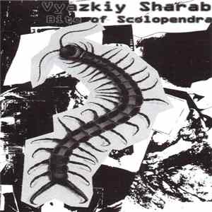 Vyazkiy Sharab - Bite Of Scolopendra flac