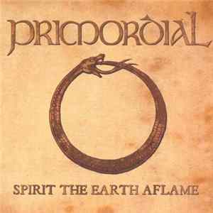 Primordial - Spirit The Earth Aflame flac