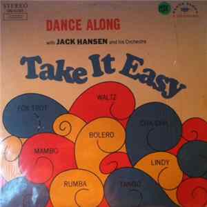 Jack Hansen And His Orchestra - Take It Easy flac