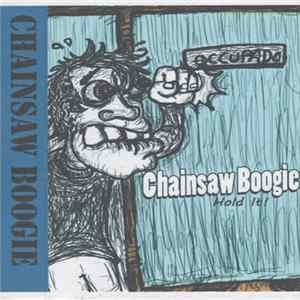 Chainsaw Boogie / Tasty Wangs - Hold It! / Cold Blue, Code Brown flac