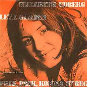 Elisabeth Edberg - Prik, Prik, Komma, Streg / Leve Glæden flac