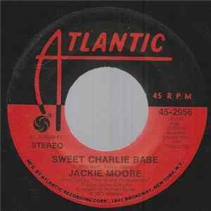 Jackie Moore - Sweet Charlie Babe / If flac