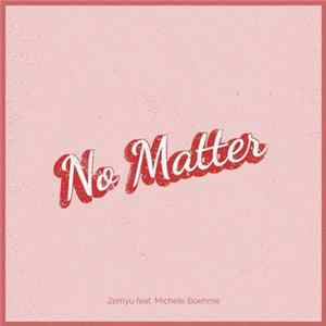 Zemyu, Michele Boehme - No matter flac