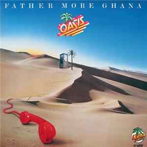 Oasis - Father More Ghana flac