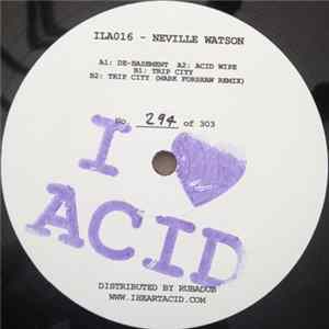 Neville Watson - I Love Acid 016 flac