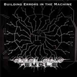 Cyclone Temple - Building Errors In The Machine flac
