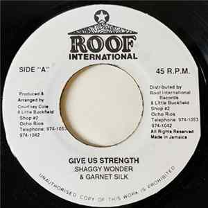 Garnett Silk & Shaggy Wonder - Give Us Strength flac