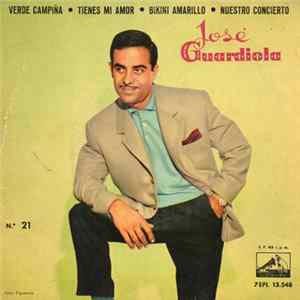 José Guardiola - Verde Campiña / Tienes Mi Amor / Bikini Amarillo / Nuestro Concierto flac