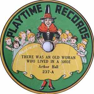 Arthur Hall - There Was An Old Woman Who Lived In A Shoe / Little Robin Readbreast flac