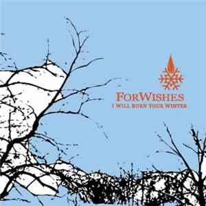 For Wishes - I Will Burn Your Winter flac