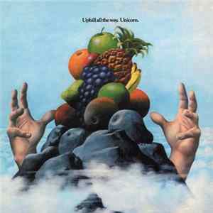 Unicorn - Uphill All The Way flac
