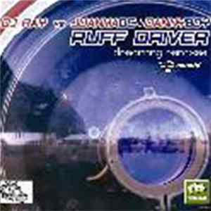 DJ Ray Vs Juanma DC & Danny Boy - Ruff Driverz - Dreaming (Remixes) flac