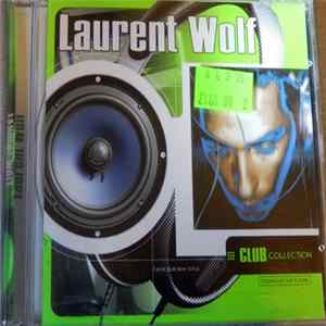 Laurent Wolf - Club Collection flac