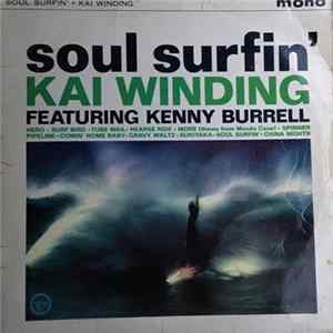 Kai Winding Featuring Kenny Burrell - Soul Surfin' flac