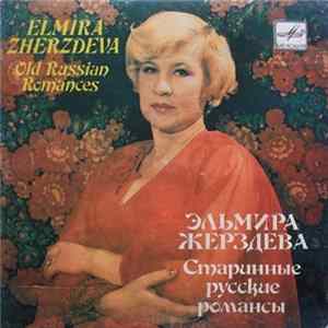 Эльмира Жерздева - Старинные Русские Романсы flac